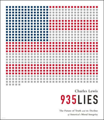 935 Lies: The Future of Truth and the Decline of America's Moral Integrity