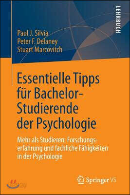 Essentielle Tipps Fur Bachelor-Studierende Der Psychologie: Mehr ALS Studieren: Forschungserfahrung Und Fachliche Fahigkeiten in Der Psychologie