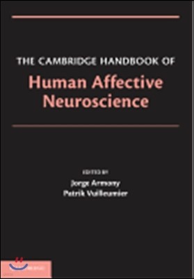 The Cambridge Handbook of Human Affective Neuroscience