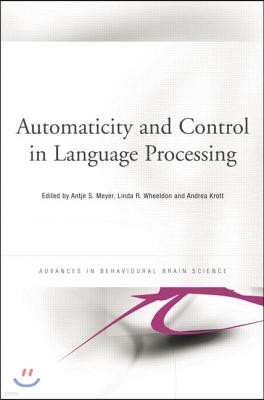 Automaticity and Control in Language Processing