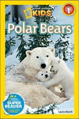 Polar Bears (National Geographic Kids Super Readers: Level 1) 