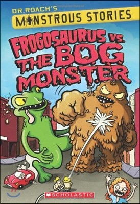 Frogosaurus Vs. the Bog Monster