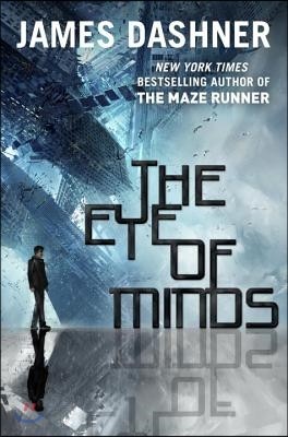 The Eye of Minds (the Mortality Doctrine, Book One)