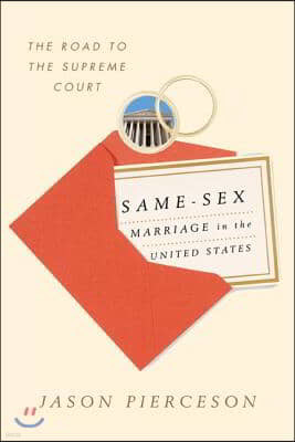 Same-Sex Marriage in the United States: The Road to the Supreme Court