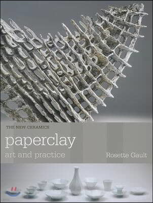 Paperclay: Art and Practice