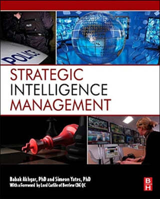 Strategic Intelligence Management: National Security Imperatives and Information and Communications Technologies