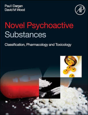 Novel Psychoactive Substances: Classification, Pharmacology and Toxicology