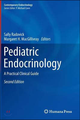 Pediatric Endocrinology: A Practical Clinical Guide, Second Edition