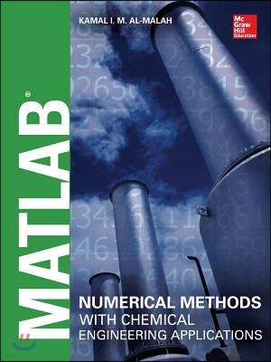 MATLAB Numerical Methods with Chemical Engineering Applications