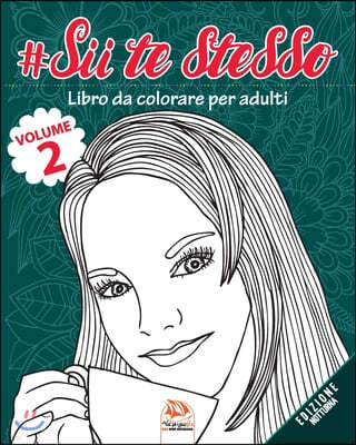 #Sii te stesso - Volume 2 - edizione notturna: Libro da colorare per adulti (Mandala) - Anti-stress - 25 immagini da colorare