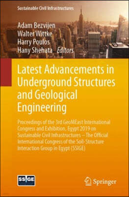 Latest Advancements in Underground Structures and Geological Engineering: Proceedings of the 3rd Geomeast International Congress and Exhibition, Egypt