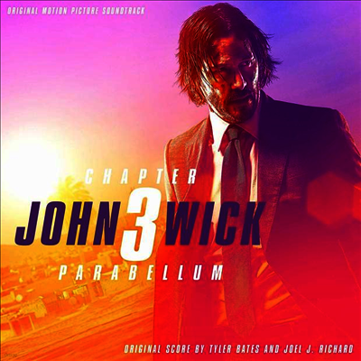Tyler Bates & Joel J. Richard — John Wick 3 - Parabellum (존윅 3 - 파라벨룸)(O.S.T.) 앨범 커버