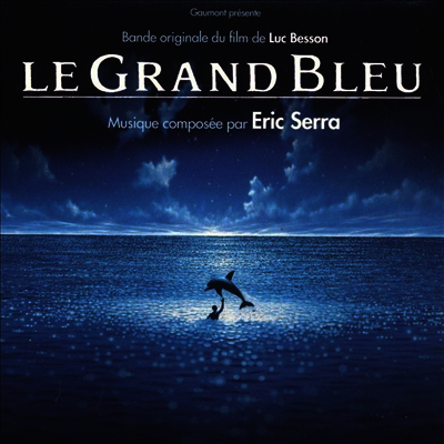 Eric Serra — Le Grand Bleu (그랑블루)(O.S.T.) 앨범 커버