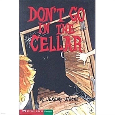 Don't Go in the Cellar 