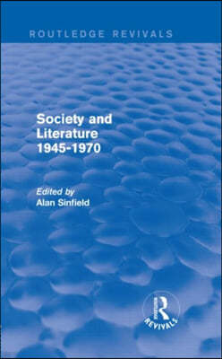 Society and Literature 1945-1970 (Routledge Revivals)