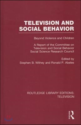 Television and Social Behavior