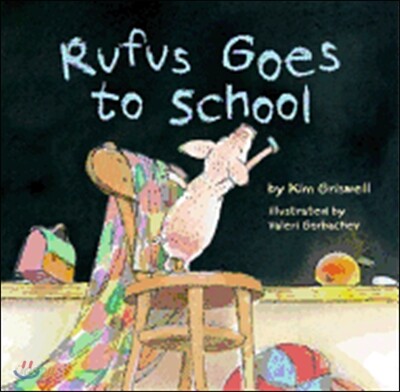 Rufus Goes to School - 예스24