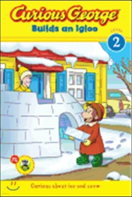 Curious George Builds an Igloo (Cgtv Reader): A Winter and Holiday Book for Kids
