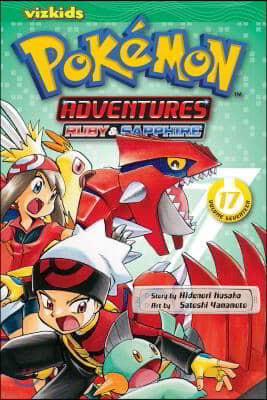 Pokemon Adventures (Ruby and Sapphire), Vol. 17: Volume 17