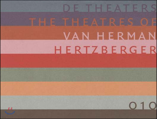 Theatres of Herman Hertzberger