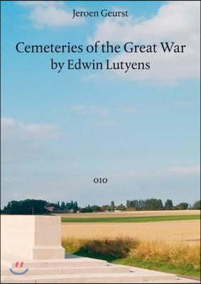 Cemeteries of the Great War by Sir Edwin Lutyens