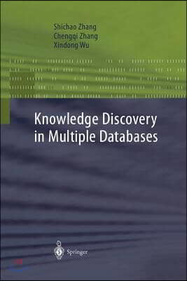 Knowledge Discovery in Multiple Databases