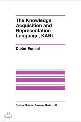 The Knowledge Acquisition and Representation Language, Karl