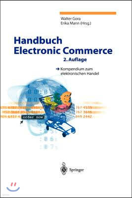 Handbuch Electronic Commerce: Kompendium Zum Elektronischen Handel