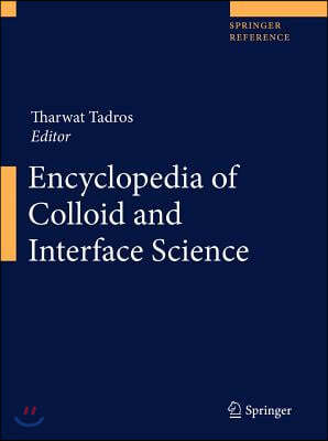Encyclopedia of Colloid and Interface Science 2 Volume Set
