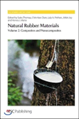 Natural Rubber Materials: Volume 2: Composites and Nanocomposites