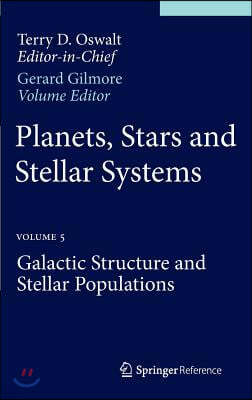 Planets, Stars and Stellar Systems: Volume 5: Galactic Structure and Stellar Populations