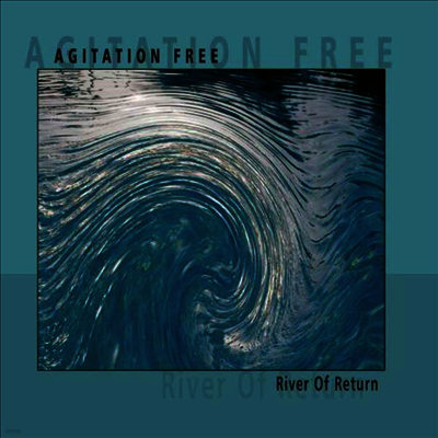Agitation Free — River Of Return 앨범 커버