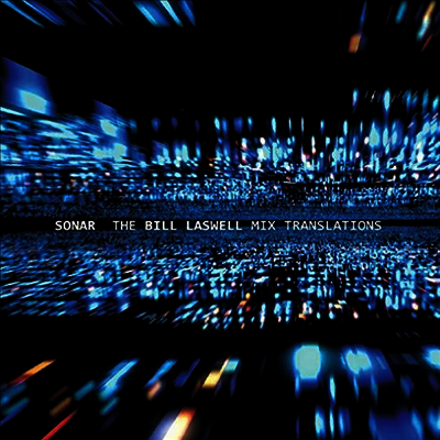 Sonar With David Torn — Bill Laswell Mix Translations 앨범 커버