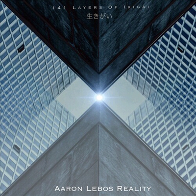 Aaron Lebos ( Aaron Lebos Reality ) - 141 Layers Of Ikigai (CD)