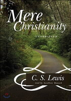 Mere Christianity Lib/E
