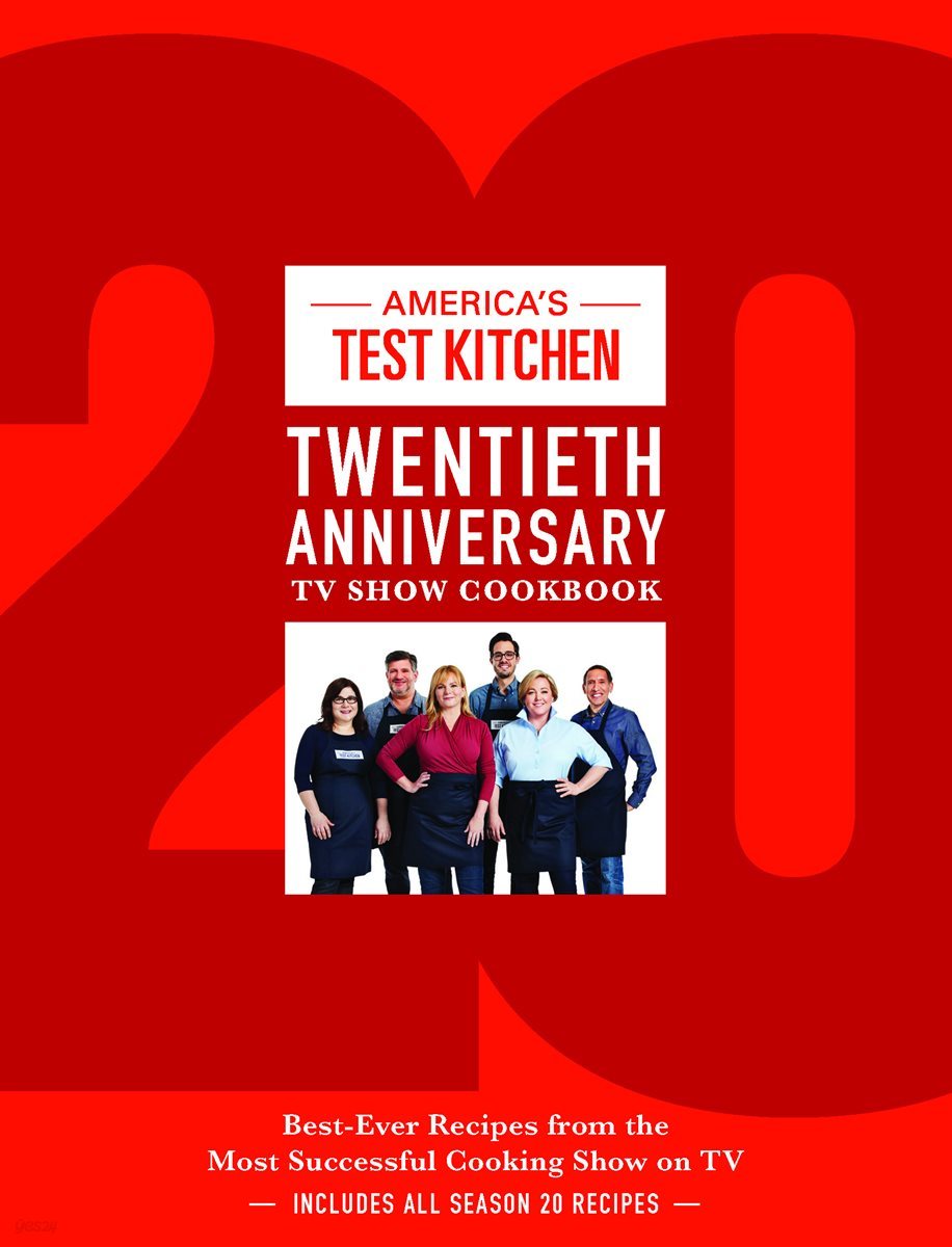 America&#39;s Test Kitchen Twentieth Anniversary TV Show Cookbook