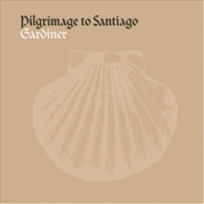 Ƽư ʿ - 丮 : ̻ Ʈ (Pilgrimage To Santiago - Victoria : Bass And Motet 'O Quam Gloriosum')(CD) - John Eliot Gardiner