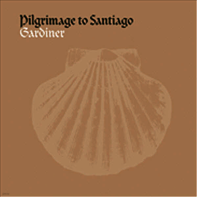 산티아고로의 순례여행 - 빅토리아 : 미사와 모테트 (Pilgrimage To Santiago - Victoria : Bass And Motet 'O Quam Gloriosum')(CD) - John Eliot Gardiner