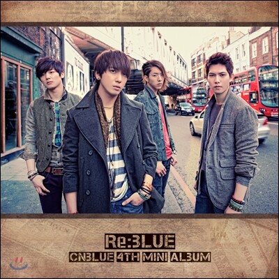 씨엔블루 (CNBLUE) - 미니앨범 4집 : Re:BLUE
