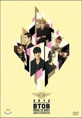  (BTOB) - Born To Beat : 2012 Debut & History DVD