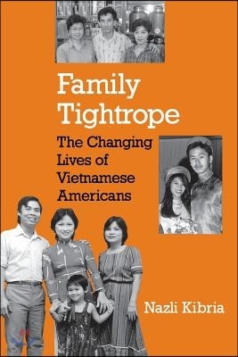 Family Tightrope: The Changing Lives of Vietnamese Americans