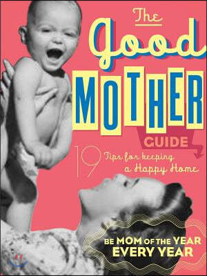 Good Mother Guide