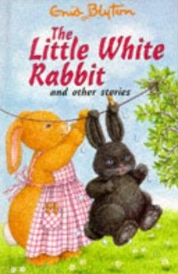 Little White Rabbit and Other Stories (Enid Blyton's Popular Rewards Series)