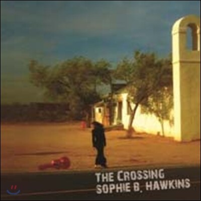 Sophie B. Hawkins — The Crossing 앨범 커버
