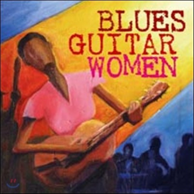 Blues Guitar Women (Deluxe Edition)