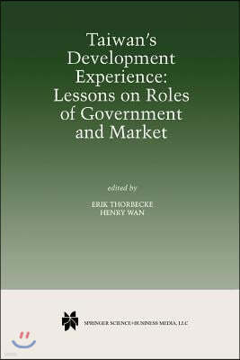 Taiwan's Development Experience: Lessons on Roles of Government and Market