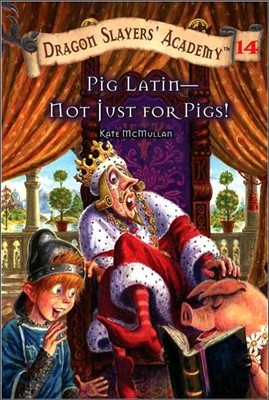 Dragon Slayers' Academy #14 : Pig Latin - Not Just For Pigs!