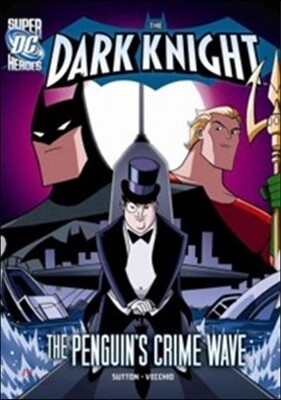 Capstone Heroes(The Dark Knight) : The Penquin’s Crime Wave