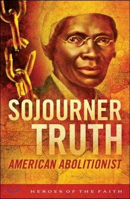 Sojourner Truth: American Abolitionist