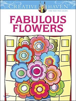 Creative Haven Fabulous Flowers Coloring Book